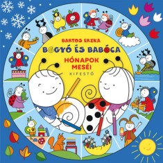 Bogy&oacute; &eacute;s Bab&oacute;ca - H&oacute;napok mes&eacute;i kifestő - Bartos Erika