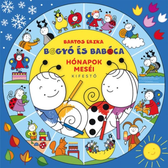 Bogy&oacute; &eacute;s Bab&oacute;ca - H&oacute;napok mes&eacute;i kifestő - Bartos Erika