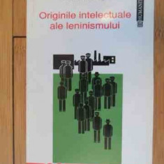 Originile Intelectuale Ale Leninismului - Alain Besancon ,536207