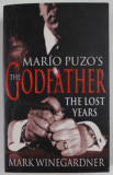 MARIO PUZO &#039;S THE GODFATHER : THE LOST YEARS by MARK WINEGARDNER , 2005