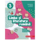 Limba Si Literatura Romana. Exercitii, Fise De Lucru, Teste. Clasa 3