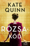 A r&oacute;zsa-k&oacute;d - Kate Quinn