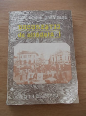 BUCURESTII DE ALTADATA-VOL I-C-TIN BACALBASA-R5D foto