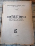 Ion I. Sucu - Actele Sectiei Bunuri Publice - Bucuresti - Manastirile Campulung, Cascioarele, Cernica, Cetatuia, Cheia, Ciocanul, Ciolanul, Ciorogrla,