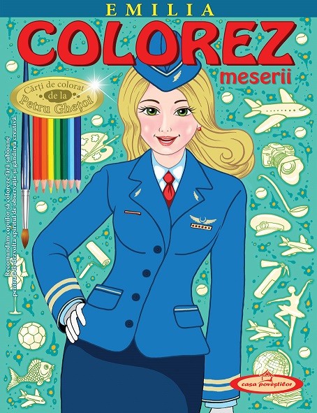 Emilia. Colorez meserii &ndash; Petru Ghetoi