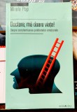Doctore, ma doare viata - Mirela Pop