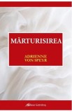 Marturisirea - Adrienne von Speyr