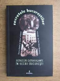 Petreceri extravagante in vechii bucuresti - Dan Silviu Boerescu foto