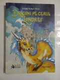 DRAGONS OVER LONDON = DRAGONI PE CERUL LONDREI (Editie bilingva) - MCINTYRE-BROWN ARABELLA