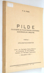 Pilde , culegere de pilde pentru ilustrarea adevarurilor crestine - P. N. Pura foto