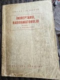 INDREPTARUL RADIOAMATORULUI - A.A. KULIKOVSKI