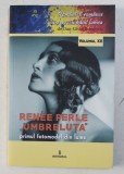 RENEE PERLE &#039; UMBRELUTA &#039; PRIMUL FOTOMODEL DIN LUME de DAN - SILVIU BOERESCU , 2018