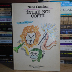 NINA CASSIAN - INTRE NOI COPIII * ILUSTRATIILE AUTOAREI , 1974