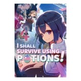 I shall survive using potions!. 4