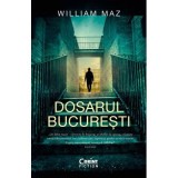 Cumpara ieftin Dosarul Bucuresti William Mazz, Corint