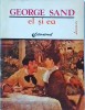 George Sand - El si ea, Roman clasic, editura 1992, 191 pagini, dimensiune 10x18 cm