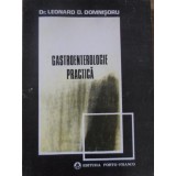 GASTROENTEROLOGIE PRACTICA-LEONARD D. DOMNISORU-234670