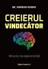 Creierul Vindecator. Miracolul Neuroplasticitatii. Ed. 3, Norman Doidge - Editura Paralela 45