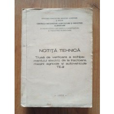 Notita tehnica Trusa de verificare a echipamentului electric de la tractoare,masini agricole si autovehicule TE-2
