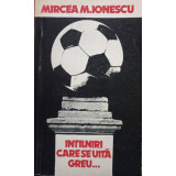 Mircea M. Ionescu - Intalniri care se uita greu...