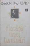 Flacăra unei luminări - Gaston Bachelard - Filosofie, Anastasia 1994, 134 pagini