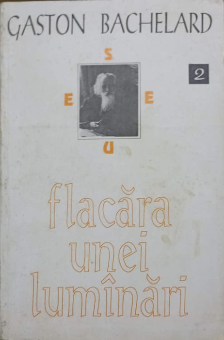 FLACARA UNEI LUMINARI-GASTON BACHELARD-224867