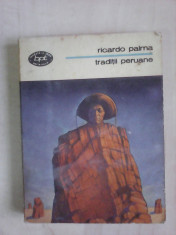 Traditii peruane - RICARDO PALMA , bpt 1006 foto