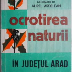 Ocrotirea naturii in judetul Arad – Aurel Ardelean
