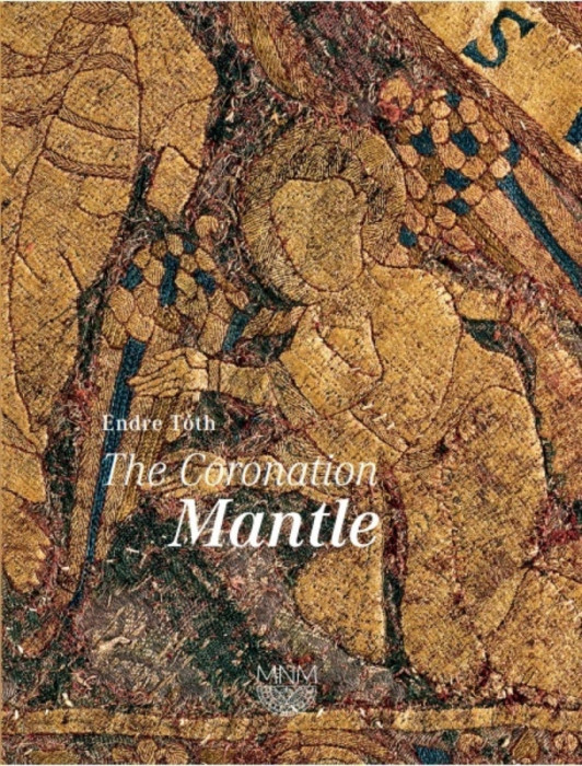 The Coronation Mantle - T&oacute;th Endre