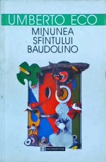 Umberto Eco - Minunea Sfantului Baudolino