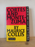 Maurice Collis - Cortes and Montezuma