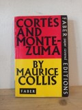 Maurice Collis - Cortes and Montezuma