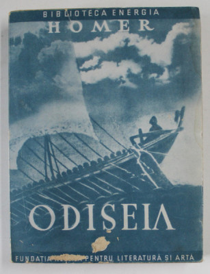 ODISEIA de HOMER , traducere in proza din greceste de E. LOVINESCU , 1946 foto