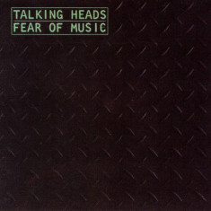 Fear of Music | Talking Heads