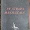 MIRCEA ELIADE - PE STRADA MANTULEASA... (CAIETELE INOROGULUI NR. 2) [prima editie, 1968]