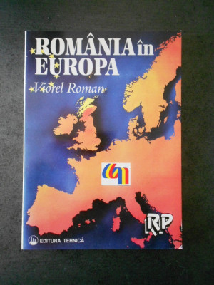 VIOREL ROMAN - ROMANIA IN EUROPA foto