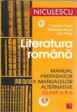 Literatura romana, manual preparator pe baza manualelor alternative pentru clasa a X-a - Catrinel Popa