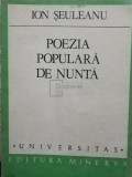 Ion Seuleanu - Poezia populara de nunta (editia 1985)