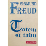 TOTEM SI TABU de SIGMUND FREUD , 1993