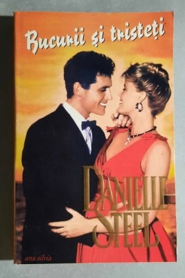 Bucurii si tristeti - Danielle Steel foto