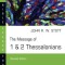 The Message of 1 &amp; 2 Thessalonians