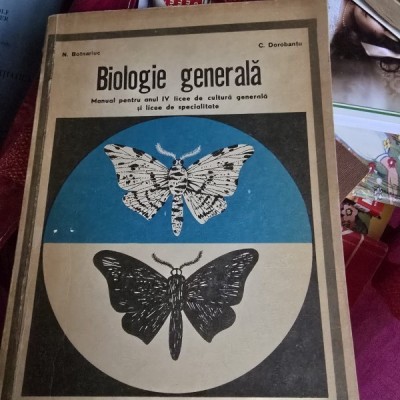 N. Botnariuc - Biologie generala. Manual pentru anul IV licee de cultura generala si licee de specialitate - N. Botnariuc foto