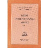 Drept International Privat, Volumul I