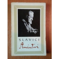 AMINTIRI de IOAN SLAVICI , 1967