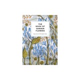 The Book of Garden Flowers