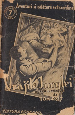 Rait, T. - VRAJILE JUNGLEI, col. de 7 lei, No. 9, ed. Podeanu, Bucuresti. foto