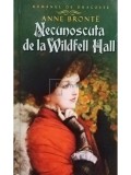 Anne Bronte - Necunoscuta de la Wildfell Hall (Editia: 2012)