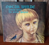 Disc vinil - Povesti - Oscar Wilde - Prințul fericit / Un prieten adevărat NM