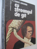 Cu streangul de gat - Emile Gaboriau