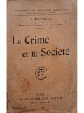 J. Maxwell - Le crime et la societe (Editia: 1920)